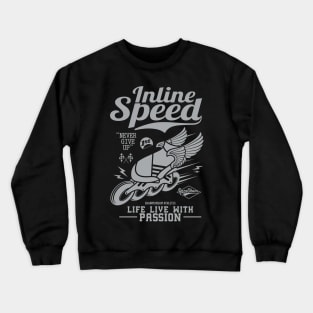 Inlinespeed-"life live with passion". Crewneck Sweatshirt